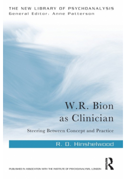 W.R. Bion as Clinician