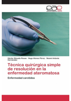 Técnica quirúrgica simple de resolución en la enfermedad ateromatosa