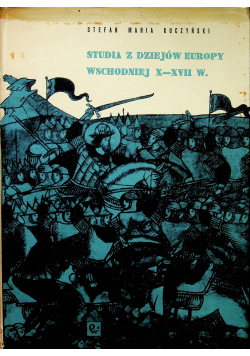 Studia z dziejów Europy wschodniej X  XVII w