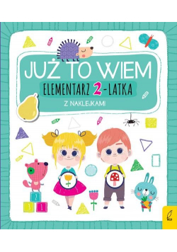 Już to wiem Elementarz 2-latka z naklejkami
