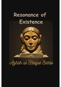 Resonance of Existence