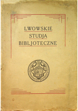Lwowskie studja bibljoteczne 1932 r.