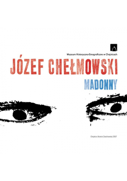 Józef Chełmowski Madonny