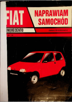 Fiat Cinquecento naprawiam samochód
