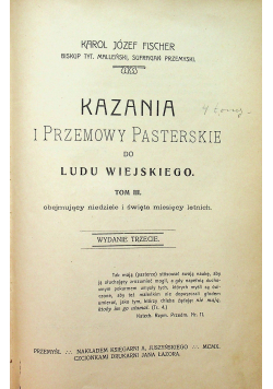 Kazania i przemowy pasterskie do Ludu Wiejskiego Tom III 1910 r.