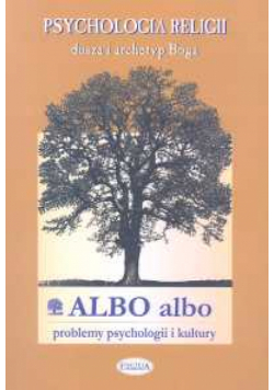 Albo albo. Psychologia religii