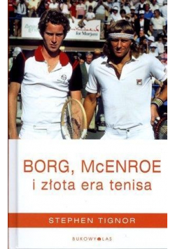 Borg   McEnroe i złota era tenisa