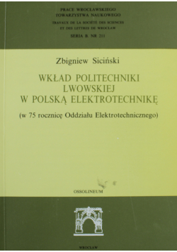 Wkład Politechniki Lwowskiej w Polską Elektrotechnikę