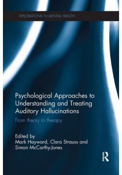 Psychological Approaches to Understanding and Treating Auditory Hallucinations