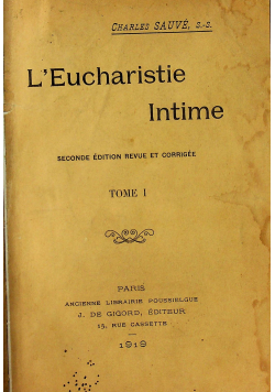 L Eucharistie Intime Tome I 1919 r