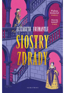 Siostry zdrady. Trylogia Tudorów Tom 2