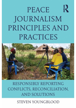 Peace Journalism Principles and Practices