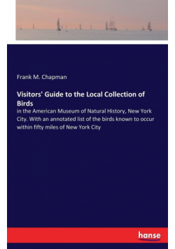 Visitors' Guide to the Local Collection of Birds