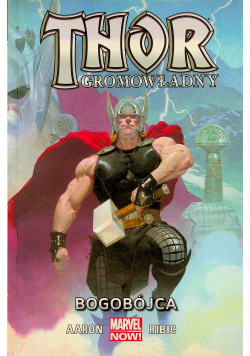 Thor Gromowładny Tom 1 Bogobójca