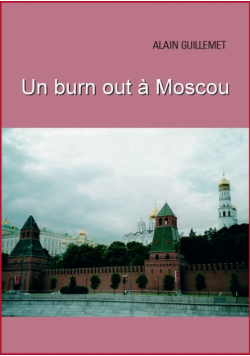 Un burnout à Moscou