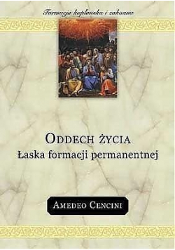 Oddech życia Łaska formacji permanentnej