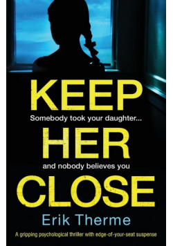 Keep Her Close