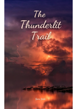 The Thunderlit Trail
