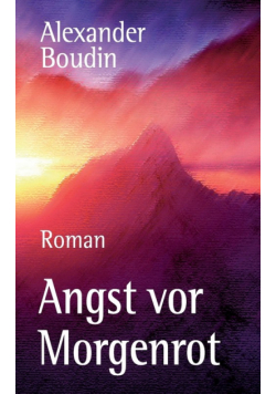 Angst vor Morgenrot