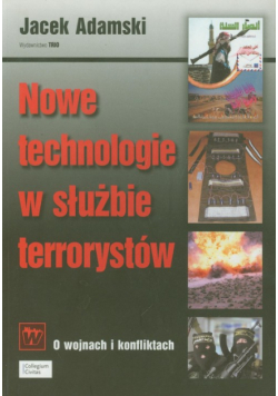 Adamski Jacek - Nowe technologie w służbie terrorystów