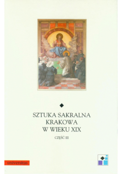 Sztuka sakralna Krakowa w wieku XIX Część III