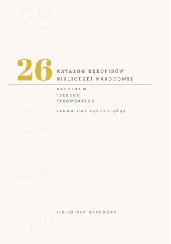 Katalog rękopisów Biblioteki Narodowej T.26
