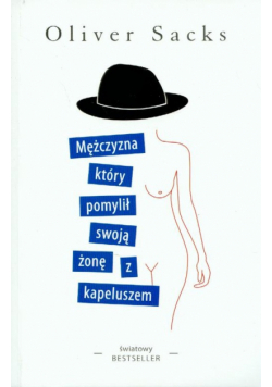 Mężczyzna który pomylił swoją żonę z kapeluszem