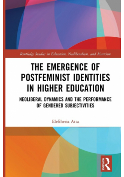 The Emergence of Postfeminist Identities in Higher Education