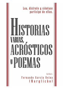 Historias Varias, Acr Sticos y Poemas