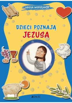 Dzieci poznają Jezusa. Nasza wspólnota