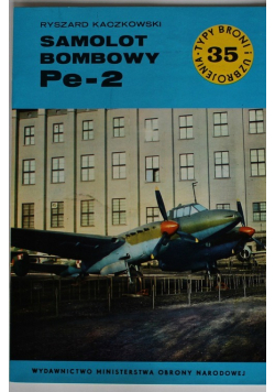 Typ broni i uzbrojenia Nr 35 Samolot bombowy pe - 2