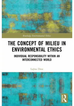 The Concept of Milieu in Environmental Ethics
