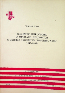 Własność nieruchoma w miastach rządowych w kresie królestwa kongresowego 1815 - 1866