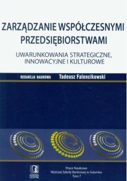 Zarządzanie współczesnymi przedsiębiorstwami t.7