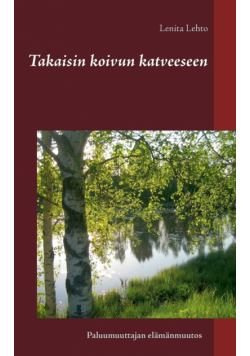Takaisin koivun katveeseen