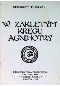 W zaklętym kręgu agnihotry