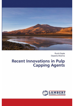 Recent Innovations in Pulp Capping Agents