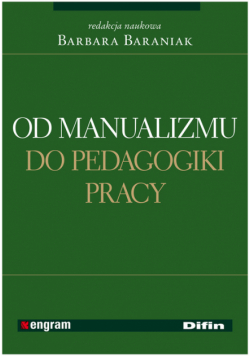 Od manualizmu do pedagogiki pracy