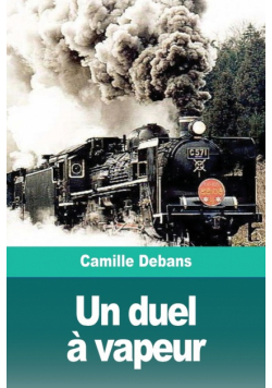 Un duel à vapeur