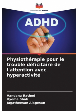 Physiothérapie pour le trouble déficitaire de l'attention avec hyperactivité