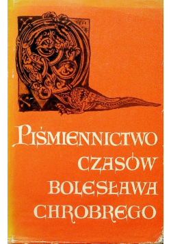 Piśmiennictwo czasów Bolesława Chrobrego