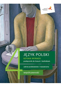 Język Polski Klasa 4 Sztuka wyrazu Podręcznik dla liceum i technikum