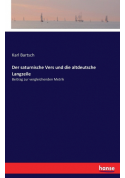 Der saturnische Vers und die altdeutsche Langzeile