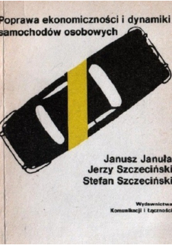 Poprawa ekonomiczności i dynamiki samochodów osobowych