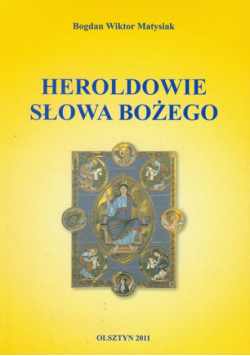 Matysiak Bogdan Wiktor - Heroldowie Słowa Bożego