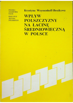 Wpływ polszczyzny na łacinę średniowieczną w Polsce
