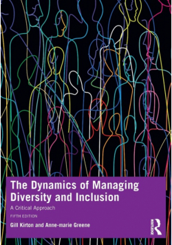 The Dynamics of Managing Diversity and Inclusion