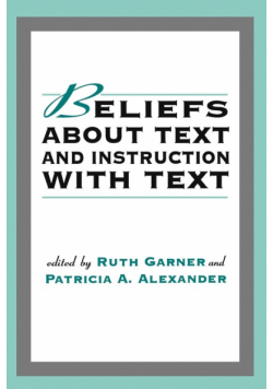 Beliefs About Text and Instruction With Text