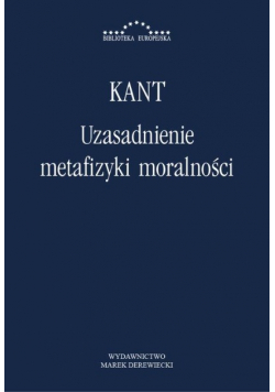 Uzasadnienie metafizyki moralności