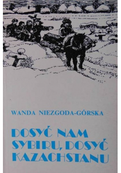 Dosyć nam Sybiru